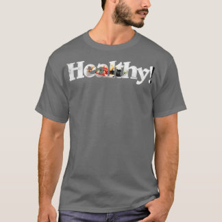 Healthy T-Shirt