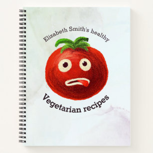 Healthy Vegetarian Recipes Funny Tomato Name Notebook