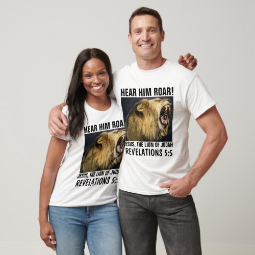 HEAR HIM ROAR JESUS LION OF JUDAH T_Shirts