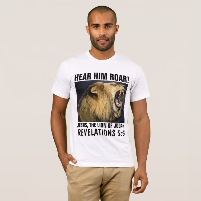 HEAR HIM ROAR! JESUS, LION OF JUDAH T-Shirts (Front Full)