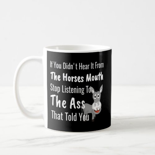 Hear Horses Mouth Donkey Gossip Saying Coffee Mug