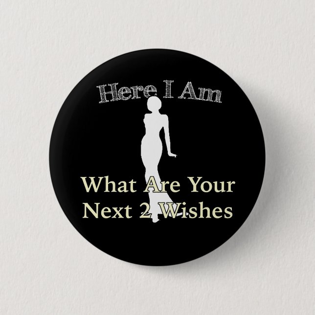 Hear I Am Next 2 Wishes Button (Front)