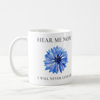 Hear Me Now Coffee Mug