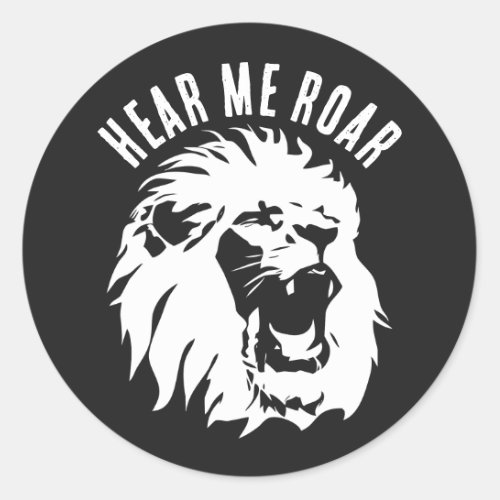 Hear Me Roar  Lion Face Classic Round Sticker