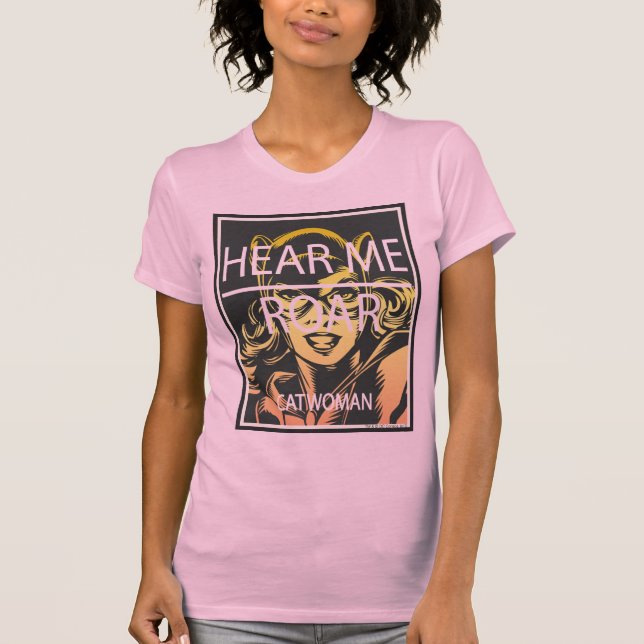 Hear Me Roar T-Shirt (Front)