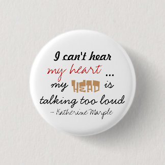 Hear My Heart Pinback Button