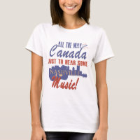 Hear Nashville Music from Canada T-Shirt