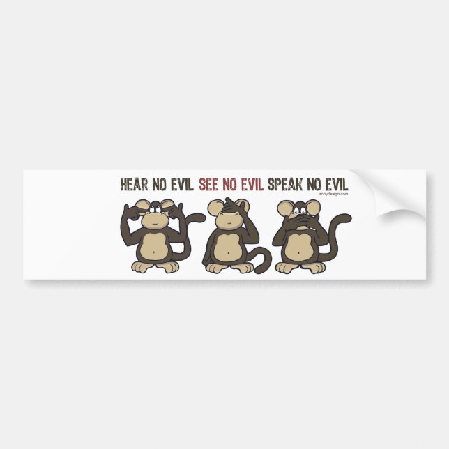 Hear No Evil Monkeys - New Bumper Sticker (Front)