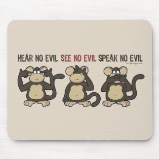 Hear No Evil Monkeys - New Mouse Pad