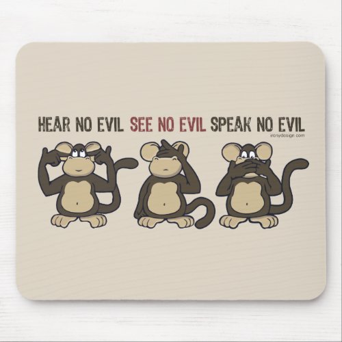 Hear No Evil Monkeys _ New Mouse Pad