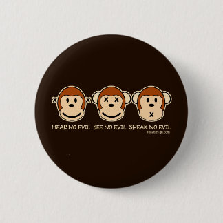 Hear No Evil Monkeys Pinback Button