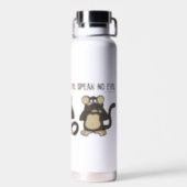 Hear No Evil Monkeys  Water Bottle (Back)