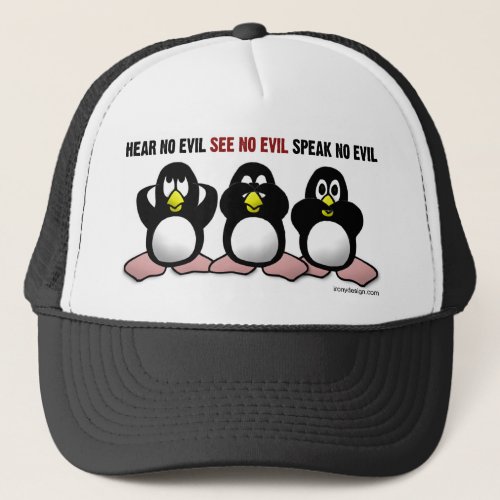 Hear No Evil Penguins Trucker Hat