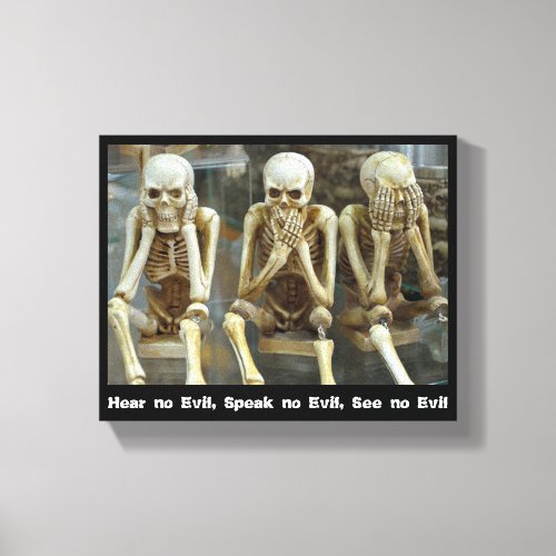 Hear no Evil Speak no Evil See no Evil Canvas Print