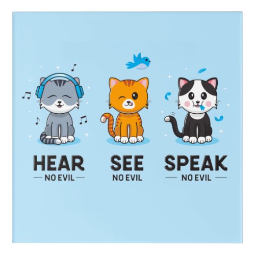 Hear See Speak No Evil Cats Acrylic Wall Art 12x12