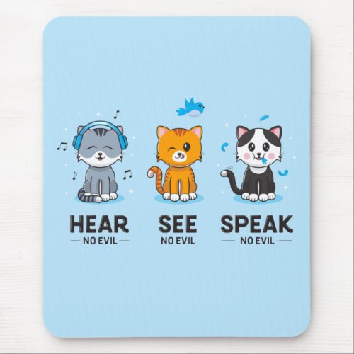 Hear See Speak No Evil Cats Computer Mousepad