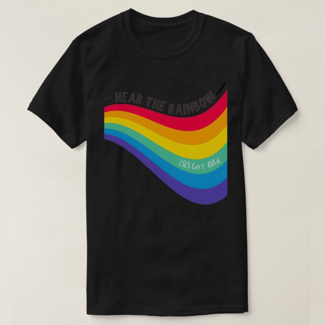 Hear the Rainbow LSLS Cert AVEd T-Shirt (Design Front)