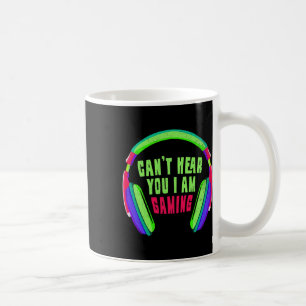 Hear You I Am Gaming Gamer & Video Game Lover Coffee Mug