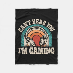 Hear You Im Gaming Funny Video Gamer Retro Game  Fleece Blanket