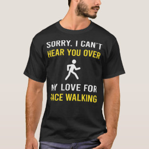 Hear You Race Walking T-Shirt