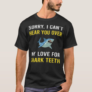 Hear You Shark Teeth T-Shirt