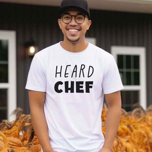 Heard Chef the Bear Shirt (heard chef, yes chef, heard, the bear, chef, love chef)