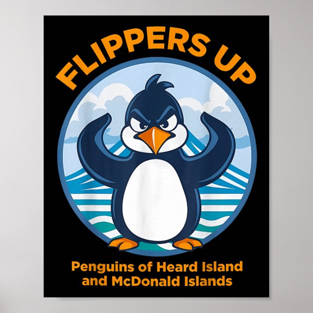Heard Island Penguin Protest Against Tariff Flippe Poster (Front)