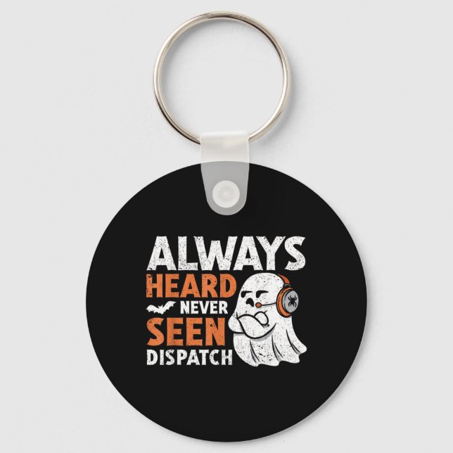 Heard Seen Dispatch Spooky Halloween Cute Ghost Keychain (Front)
