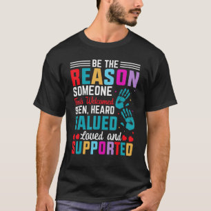 Heard Valued Loved And Supported Social Worker Cha T-Shirt