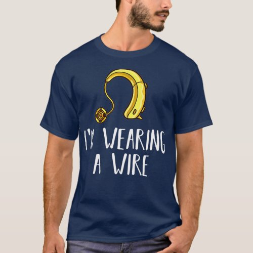 Hearing Aid Gift Funny Deaf Awareness T_Shirt