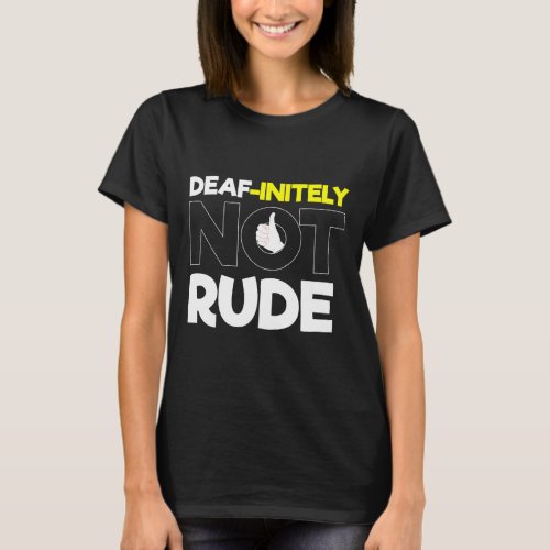 Hearing _ Deaf _ Unable To Hear _ Deaf Awareness A T_Shirt