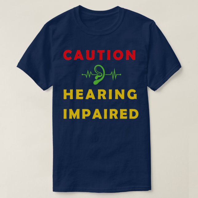Hearing Impaired 26 T-Shirt (Design Front)