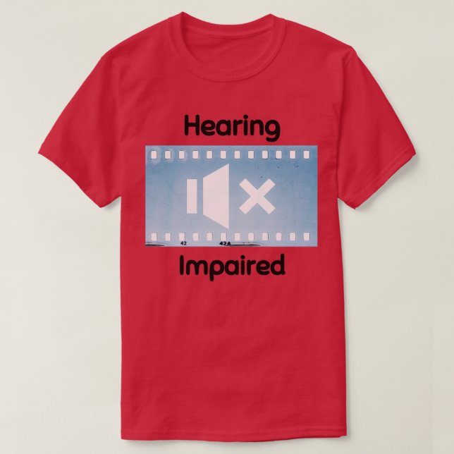 Hearing Impaired 35 T-Shirt (Design Front)