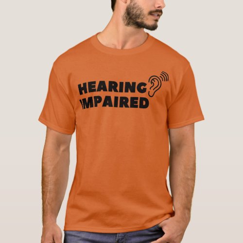 Hearing impaired 36 T_Shirt