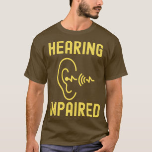 Hearing Impaired 53 T-Shirt