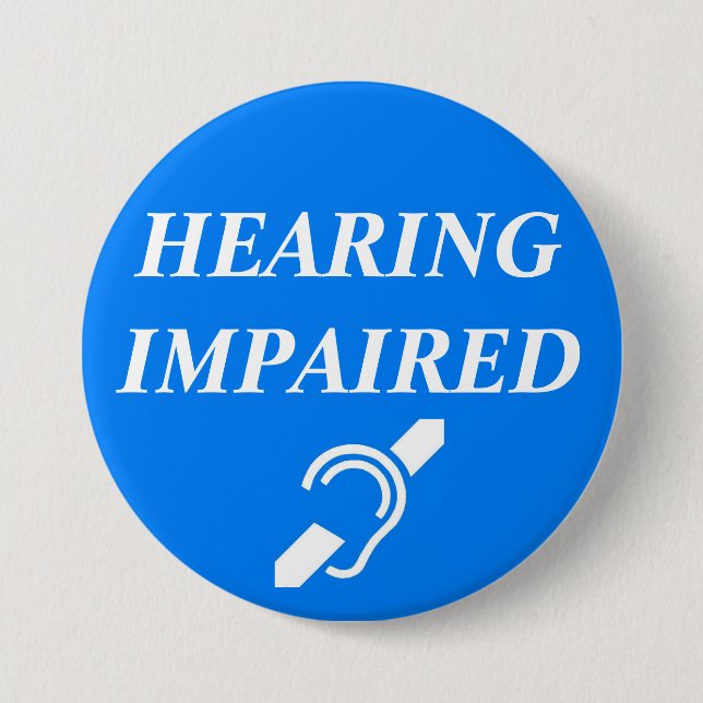 HEARING IMPAIRED BUTTON (Front)