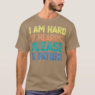 Hearing Impaired hearing loss Hearing Impaired 1 T-Shirt