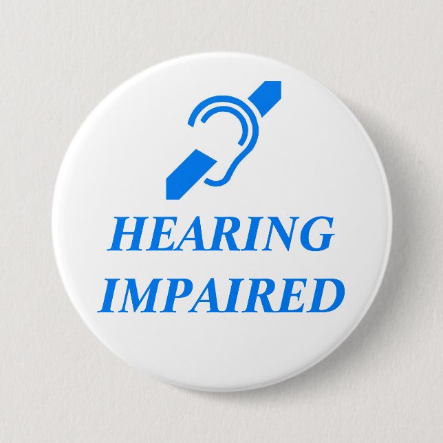 HEARING IMPAIRED PINBACK BUTTON (Front)