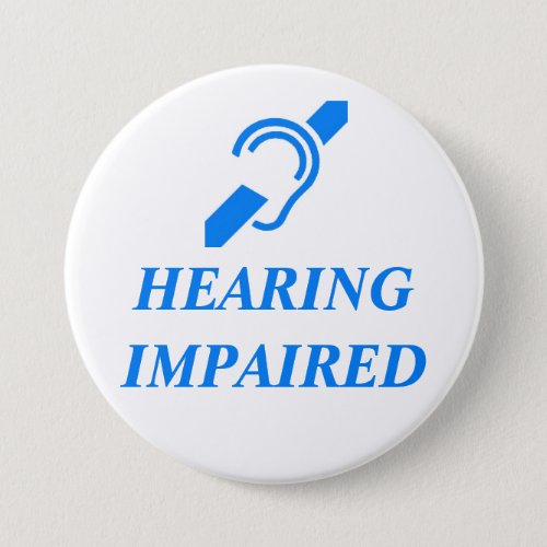 HEARING IMPAIRED PINBACK BUTTON