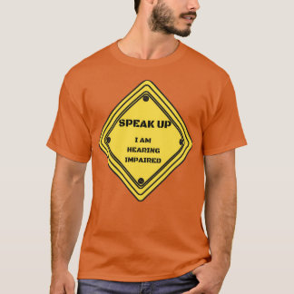 Hearing Impaired Sign 1 T-Shirt