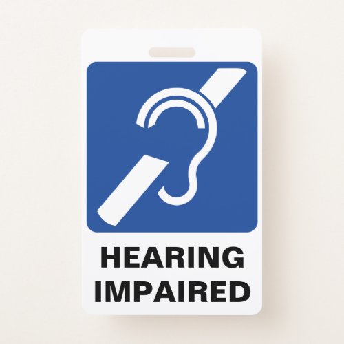 Hearing Impaired Support Badge