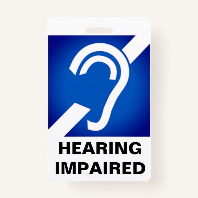 Hearing Impaired Support Badge (Front)