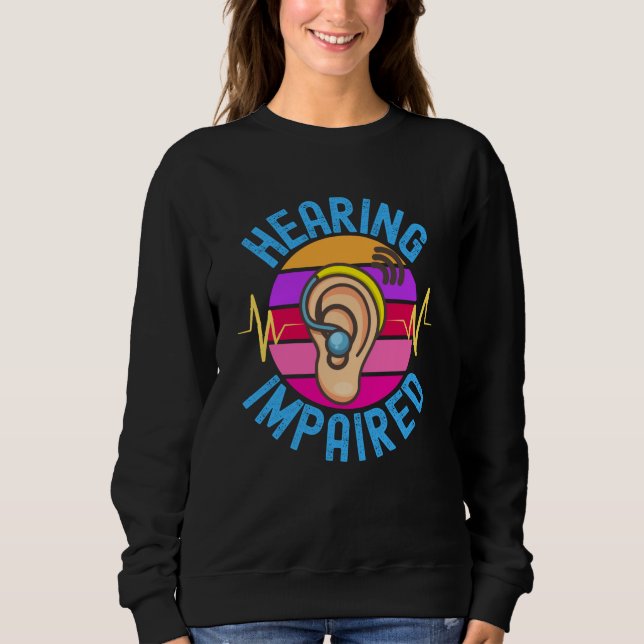 Hearing Impaired Sweatshirt (Front)