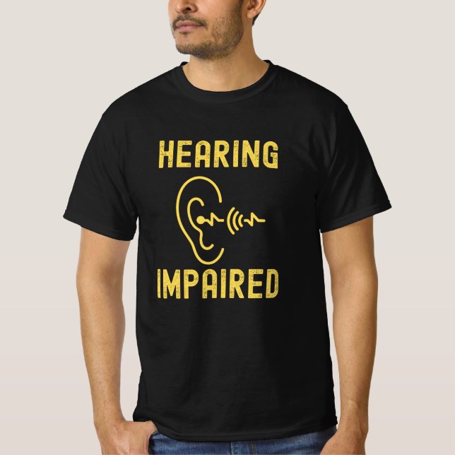 Hearing Impaired T-Shirt (Front)