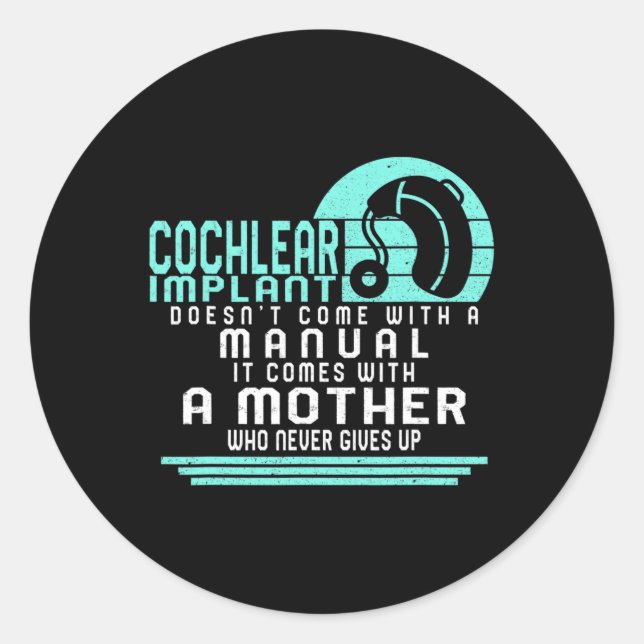 Hearing Loss Awareness Mother Cochlear Implant ASL Classic Round Sticker (Front)