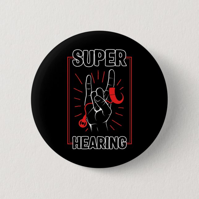 Hearing Loss Awareness Super Hearing Cochlear Impl Button (Front)