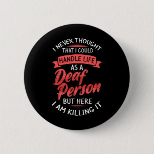 Hearing Loss Deaf Awareness And Sign Language  Button