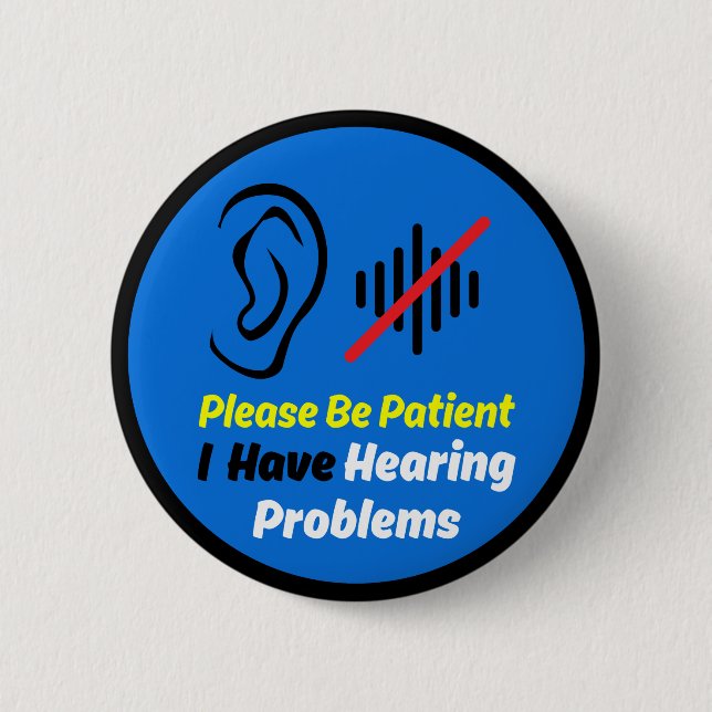 Hearing Problems Blue design Button (Front)