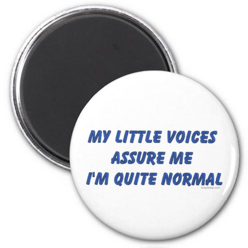Hearing Voices Humor Magnet