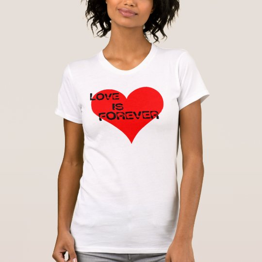 HEART1, LOVE, IS, FOREVER T-Shirt